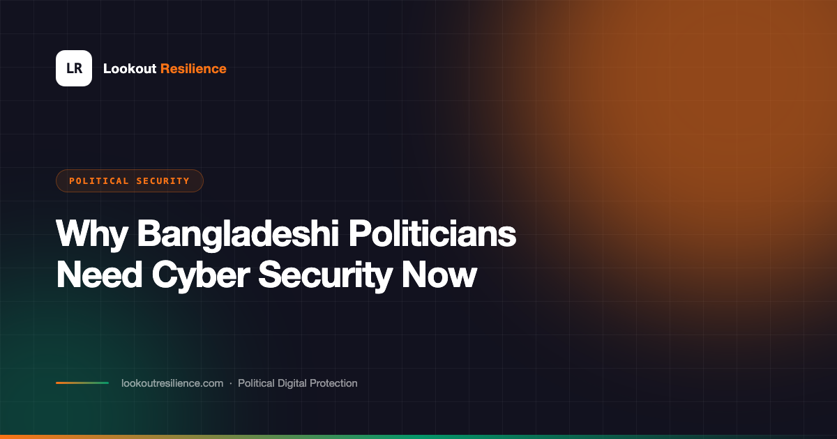 Why Bangladeshi politicians need cyber security now